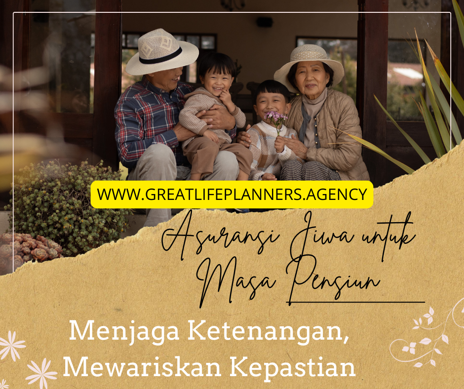 Produk asuransi jiwa saat masa pensiun