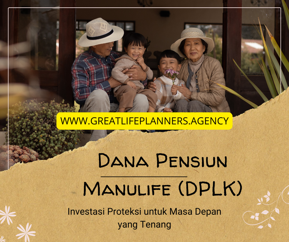 Produk Dana Pensiun Manulife (DPLK)