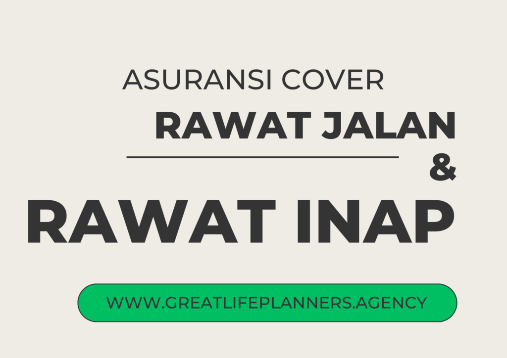 Asuransi yang mencover rawat jalan dan rawat inap