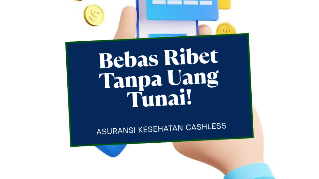 asuransi kesehatan keluarga cashless